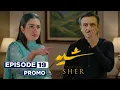 Download Lagu Fajar Ne Mara Badar Zaman Ko Jordar Chamat | Sher Episode 19 Teaser Explained | Sher Epi 19 Promo