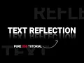 Text Reflection using CSS only Pure CSS Text Shadow Effect Tutorial Webkit Coding