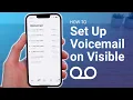 How To Set Up Voicemail on Visible iPhone and Android