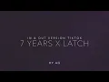 Download Lagu 7 years x Latch remix (in \u0026 out)