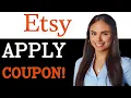 How To Use Coupon Code On Etsy 2025