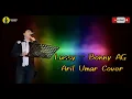 Lagu Lussy - Bonny AG | Cover aril umar