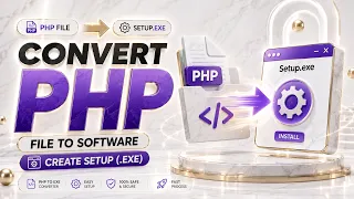 Convert PHP Website to Desktop Software EXE in Minutes