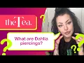 The Tea What are Dahlia Joker Piercings