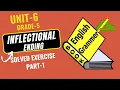Inflectional Ending Unit-6 Solved exercise part-1 English Grammar and composition Grade 5