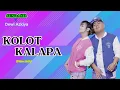 Kolot Kalapa - Sundanis X Dewi Azkiya || Lirik Video