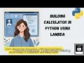 Python in 15 Minutes Create a Calculator with Lambda Master Python Basics Quick and Easy