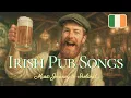 Download Lagu [PLAYLIST🇮🇪] Irish Pub Songs | Celtic Celebrations \u0026 Drinking Anthems🍺