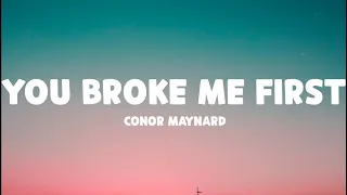 Cover Conor Maynard You Broke Me First Lyrics 