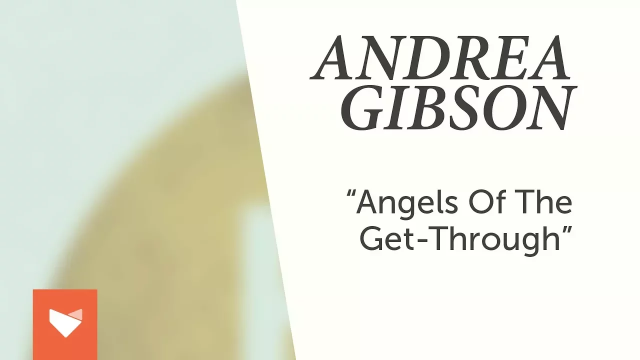 Andrea Gibson - Angels Of The Get-Through Andrea Gibson - Angels Of The Get-Through