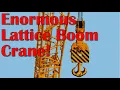 Enormous Lattice Boom Crane on a Crawler