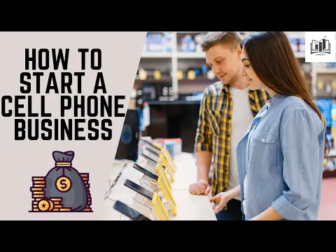 Download MP3 How to Start a Cell Phone Business | a Step-by-Step Guide That Is Remarkably Easy to Follow