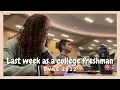 Last Week as a College Freshman at UMKC studying exams friends and more
