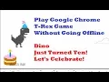 How To Play Chrome T-Rex Game Without Going Offline