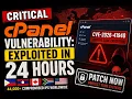 Critical cPanel Vulnerability Exploited in 24 Hours