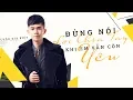 Download Lagu Đừng Nói Lời Chia Tay Khi Em Vẫn Còn Yêu - Châu Gia Kiệt [ Video Lyric]