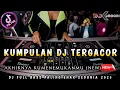 Download Lagu KUMPULAN DJ TERGACOR 2025 ‼️ DJ DUGEM PALING ENAK SEDUNIA ‼️ DJ KIMOCHI FULL BASS TERBARU ‼️