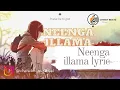 Lagu Neenga Illama Vazha Mudiyathaiya | lyrical video
