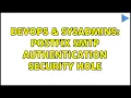 DevOps SysAdmins Postfix SMTP authentication security hole 2 Solutions