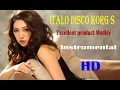 Lagu Italo Disco Korg S -  Excellent product Medley -  Instrumental  -  HD