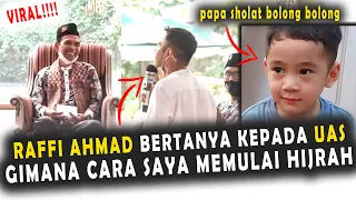 Download VIRALL ‼️ Raffi Ahmad bertanya kepada UAS bagai mana memulai hijrah - barakallah MP3