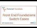 Woz U Learn to Code Switch Cases Front End Foundations