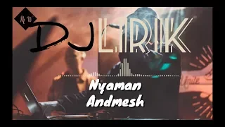 Download Dj Nyaman Andmesh Lirik//DJ kalem MP3