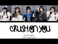CUTIE STREET - Crush on you | Color Coded Lyrics (KAN/ROM/ENG/INDO)