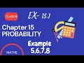 NCERT solution Class 9 Maths Chapter 15 PROBABILITY Example 5 6 7 8 and exercise 15 1