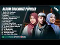Download Lagu SHOLAWAT MERDU MAHER ZAIN, ALMA ESBEYE \u0026 AI KHODIJAH FULL ALBUM (LIRIK) || SHOLAWAT TERBARU 2025