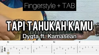 Download Dygta feat. Kamasean - Tapi Tahukah Kamu | Fingerstyle Guitar (TABLATURE + CHORD) MP3