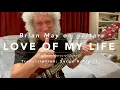 Download Lagu Brian May playing an incredible version of LOVE OF MY LIFE, with TAB
