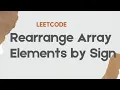 Rearrange Array Elements by Sign Leetcode