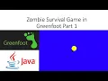 Zombie Survival Game Part 1 - with Greenfoot