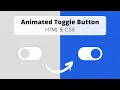 Create Animated Toggle Button using HTML CSS