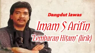 Download Imam S Arifin - Lembaran hitam | (lirik lagu) MP3
