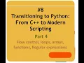 OOP-Lecture 8 Transition to Python Part 4 Flow control loops functions Regular expressions