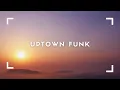 Mark Ronson Bruno Mars - Uptown Funk Clean