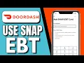 How to Use EBT on DoorDash Simple Steps