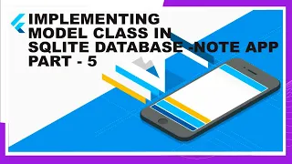 How to Implement Model Class Object for SQLite database in flutter Dart 23 - Note App Part 5