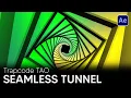 Seamless Tunnel in Trapcode Tao - After Effects Tutorial