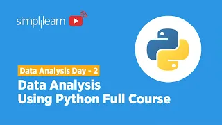 Data Analysis Week Day - 2 Data Analysis With Python Full Course Python Programming Simplilearn