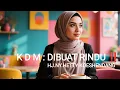 KDM - DIBUAT RINDU‼️