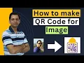 How to Make a QR Code for Any Image Free Easy Method 2025