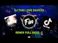 Download Lagu DJ THIS LOVE - DAVICHI Remix Korea Full Bass terbaru