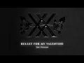 Bullet For My Valentine - The Poison (Official Audio)