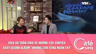 Download Diva Hà Trần chia sẻ những câu chuyện xoay quanh album \ MP3