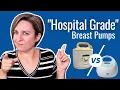 Hospital Grade Breast Pumps What does hospital-grade REALLY mean