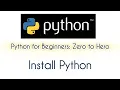 Install Python Python for Beginners Zero to Hero