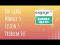 Engage NY Eureka Math Grade 6 Module 5 Lesson 5 Problem Set
